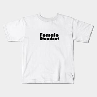 Female standout Kids T-Shirt